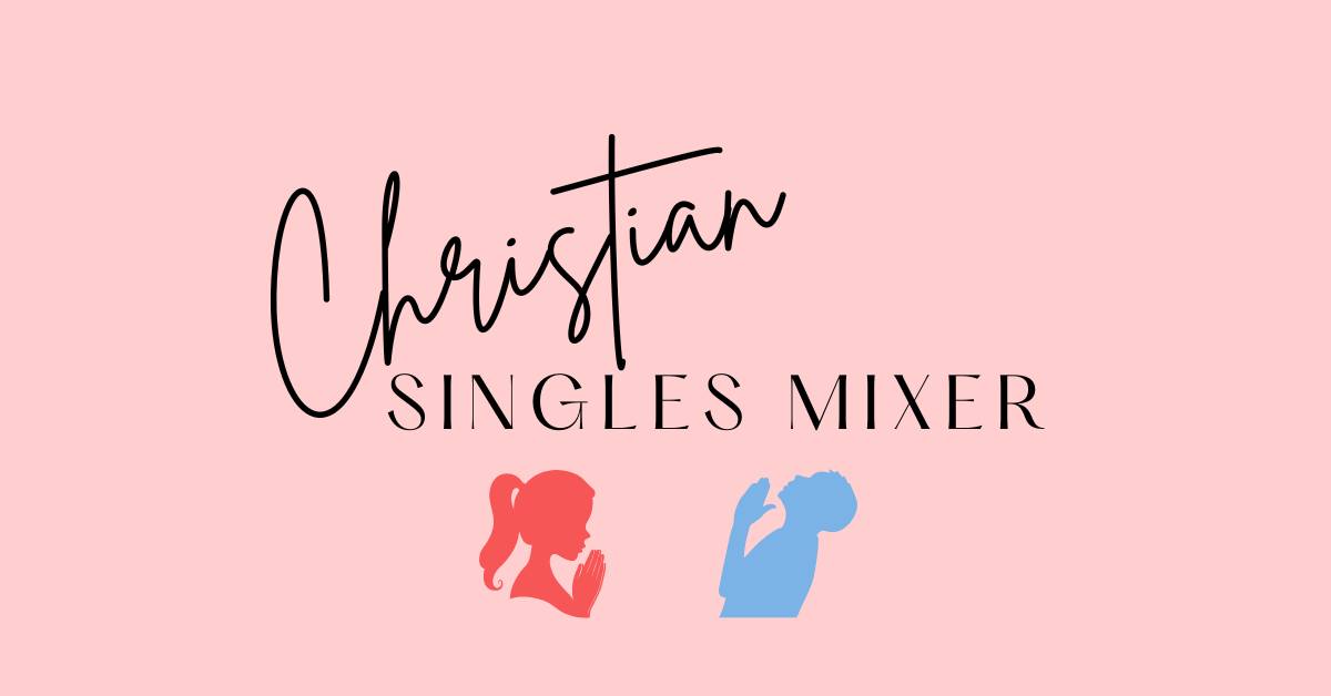 Christian Singles Mixer